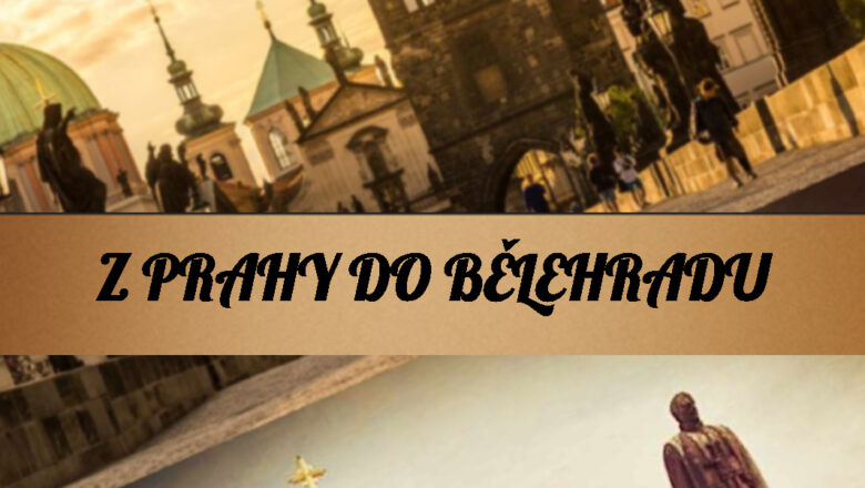 Z Prahy do Bělehradu